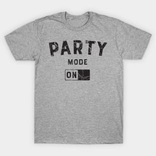 Party Mode Switched On T-Shirt